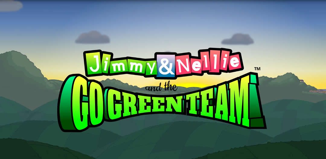 Jimmy and Nellie and the Go Green Team